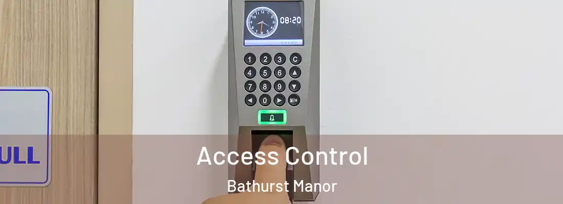 Access Control Bathurst Manor