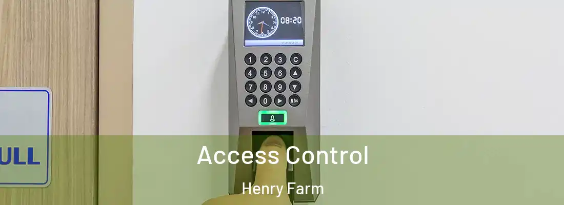 Access Control Henry Farm