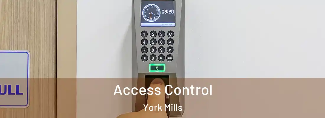 Access Control York Mills