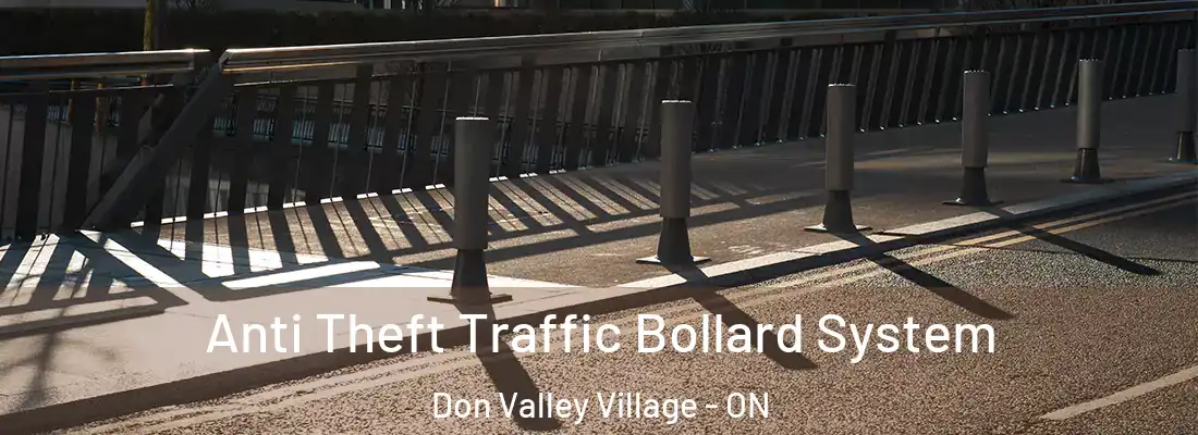  Anti Theft Traffic Bollard System Don Valley Village - ON