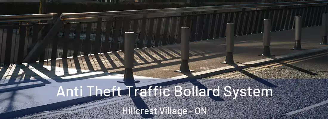  Anti Theft Traffic Bollard System Hillcrest Village - ON