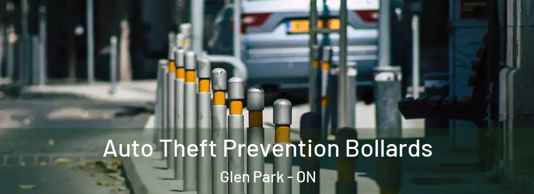  Auto Theft Prevention Bollards Glen Park - ON