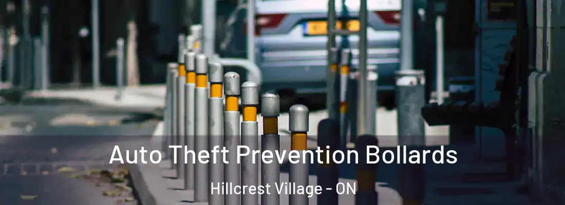  Auto Theft Prevention Bollards Hillcrest Village - ON