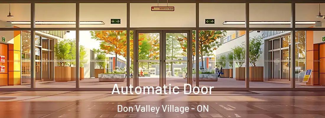  Automatic Door Don Valley Village - ON