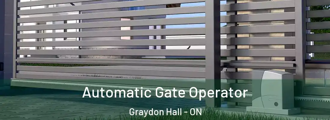  Automatic Gate Operator Graydon Hall - ON