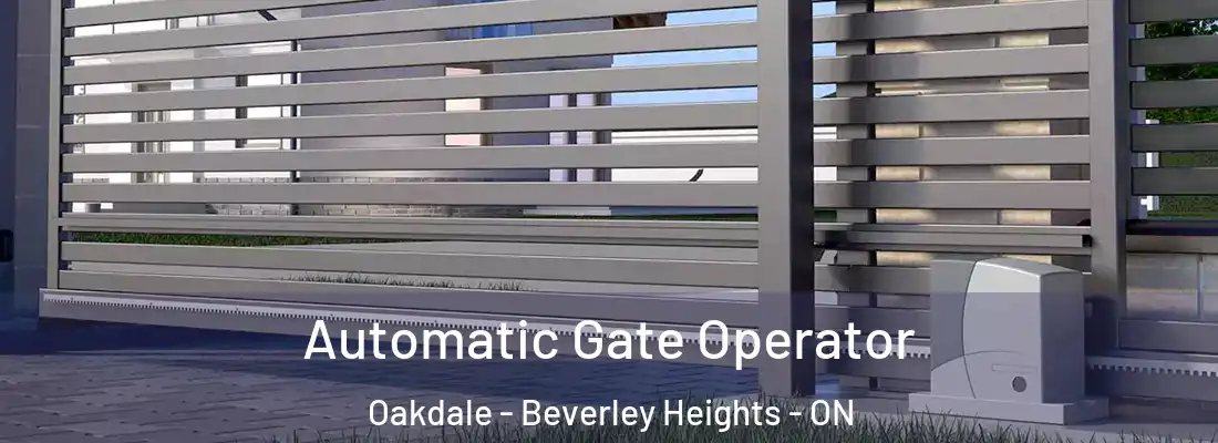  Automatic Gate Operator Oakdale - Beverley Heights - ON