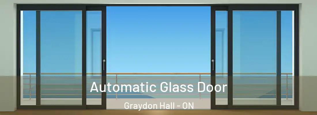  Automatic Glass Door Graydon Hall - ON
