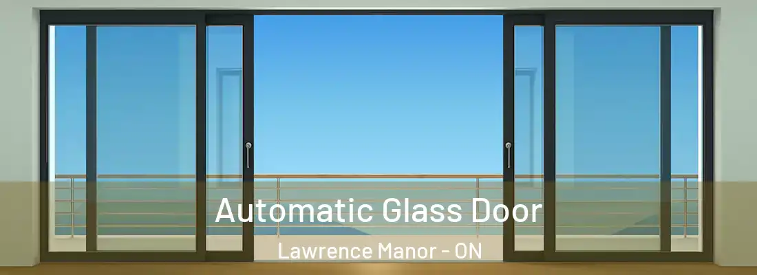  Automatic Glass Door Lawrence Manor - ON