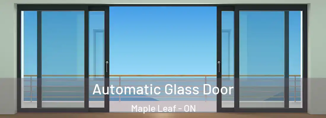  Automatic Glass Door Maple Leaf - ON
