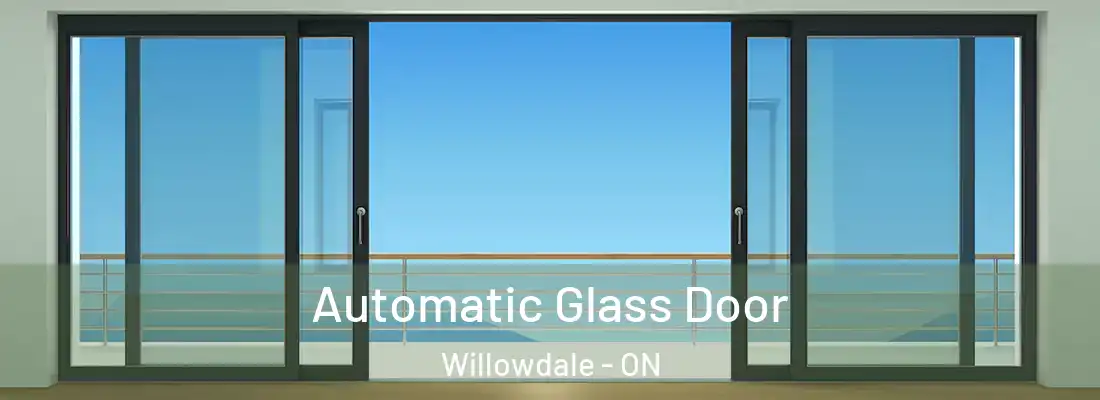  Automatic Glass Door Willowdale - ON
