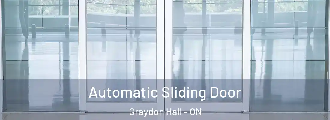  Automatic Sliding Door Graydon Hall - ON
