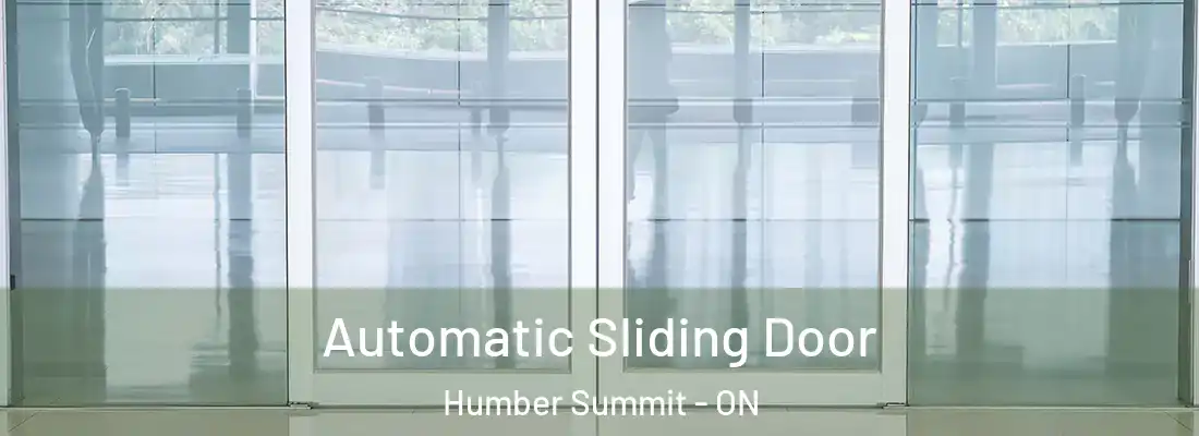  Automatic Sliding Door Humber Summit - ON