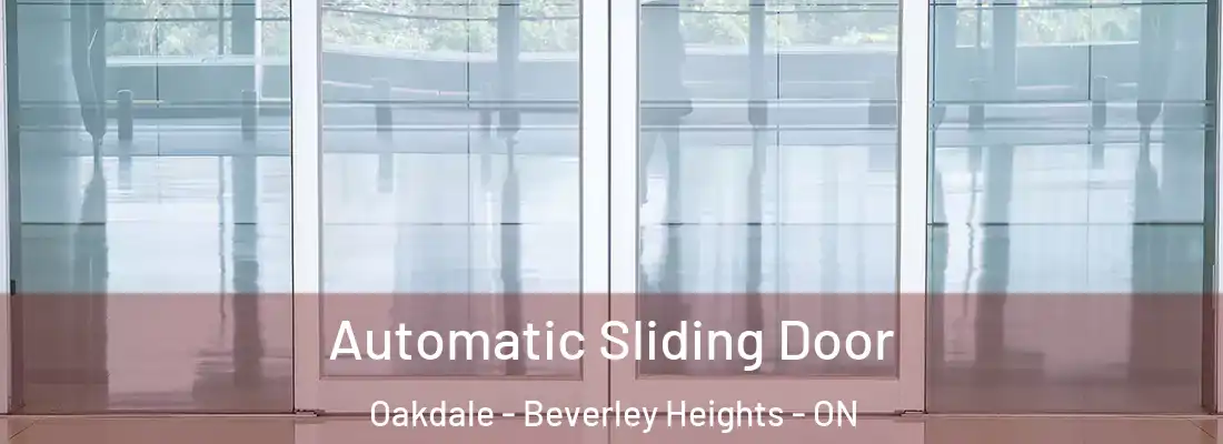  Automatic Sliding Door Oakdale - Beverley Heights - ON