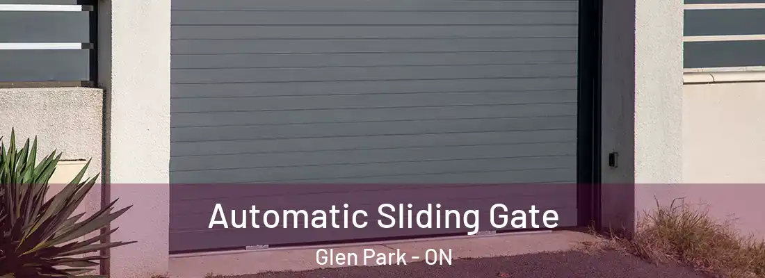  Automatic Sliding Gate Glen Park - ON