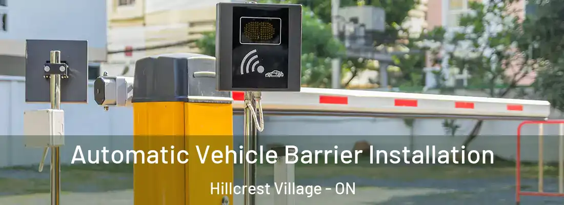  Automatic Vehicle Barrier Installation Hillcrest Village - ON