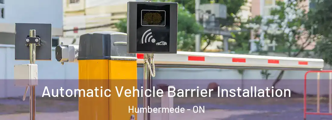  Automatic Vehicle Barrier Installation Humbermede - ON