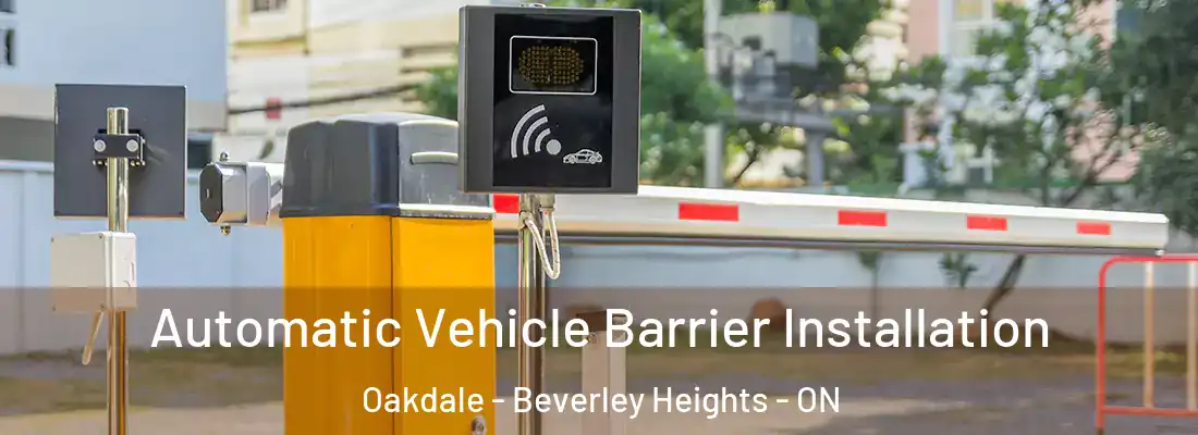  Automatic Vehicle Barrier Installation Oakdale - Beverley Heights - ON