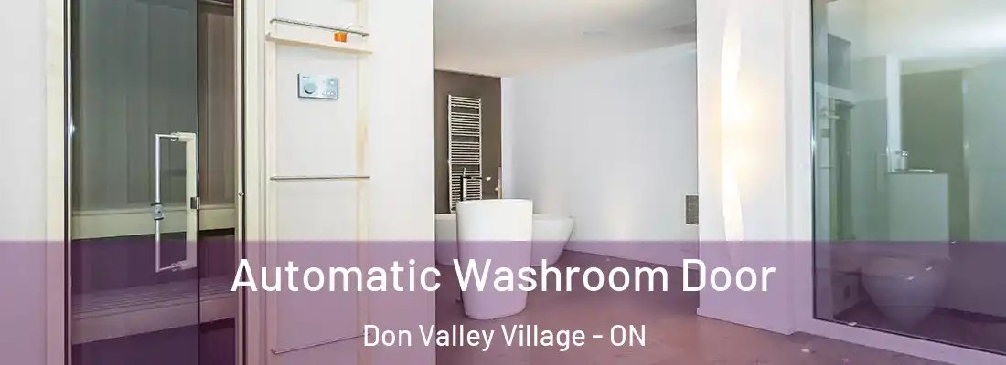  Automatic Washroom Door Don Valley Village - ON
