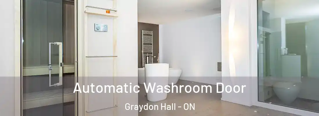  Automatic Washroom Door Graydon Hall - ON