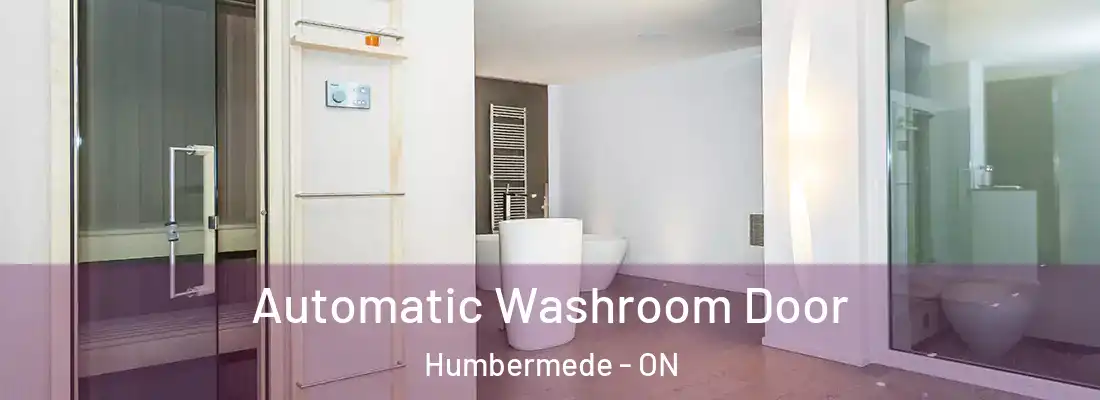  Automatic Washroom Door Humbermede - ON