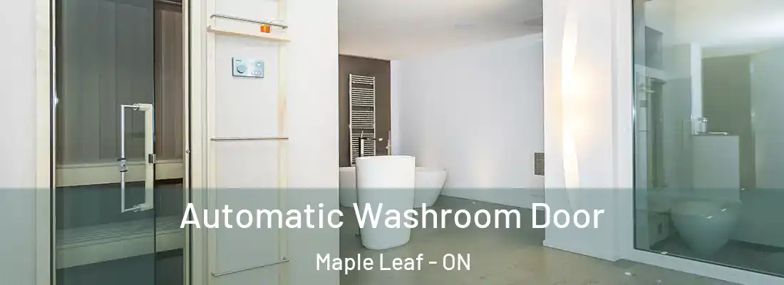 Automatic Washroom Door Maple Leaf - ON