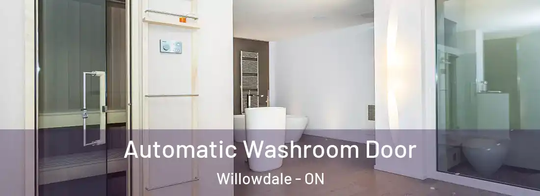  Automatic Washroom Door Willowdale - ON