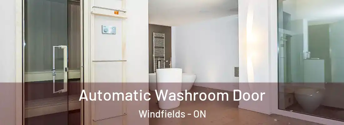  Automatic Washroom Door Windfields - ON