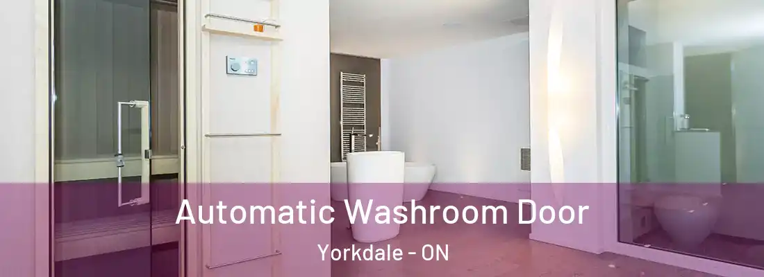  Automatic Washroom Door Yorkdale - ON