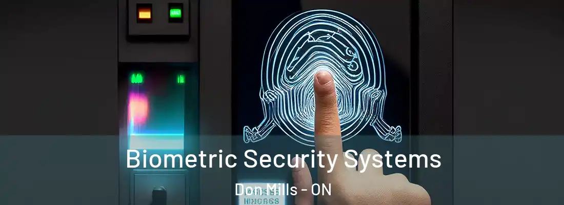  Biometric Security Systems Don Mills - ON