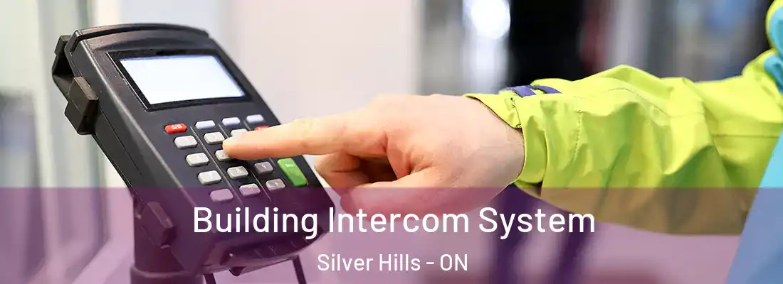  Building Intercom System Silver Hills - ON