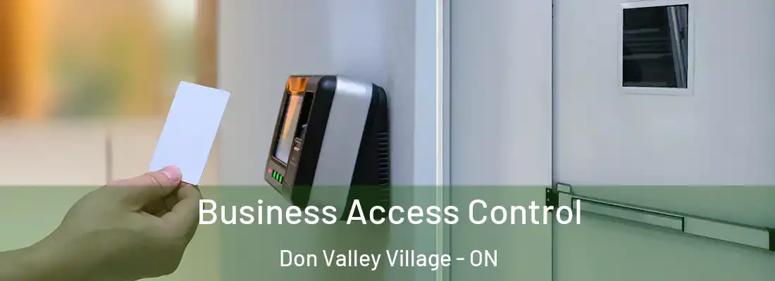  Business Access Control Don Valley Village - ON