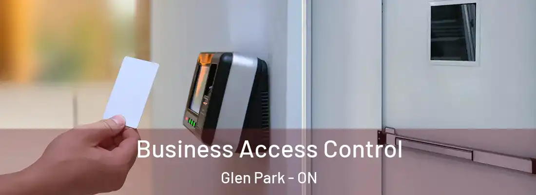  Business Access Control Glen Park - ON