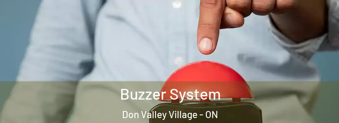  Buzzer System Don Valley Village - ON