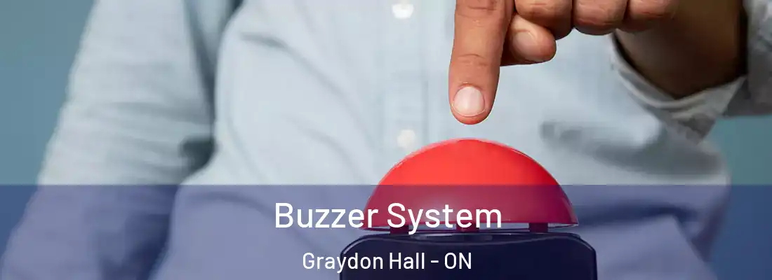 Buzzer System Graydon Hall - ON