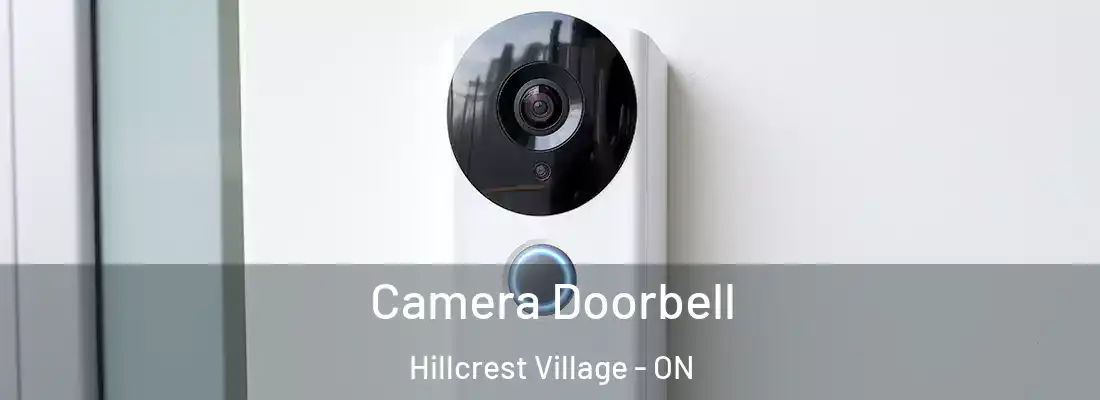  Camera Doorbell Hillcrest Village - ON
