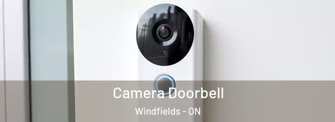  Camera Doorbell Windfields - ON