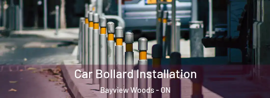  Car Bollard Installation Bayview Woods - ON