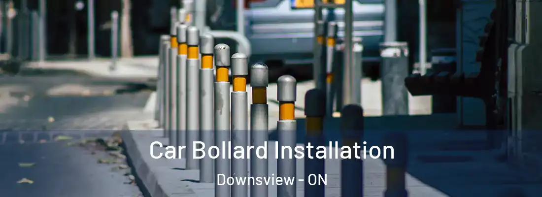  Car Bollard Installation Downsview - ON
