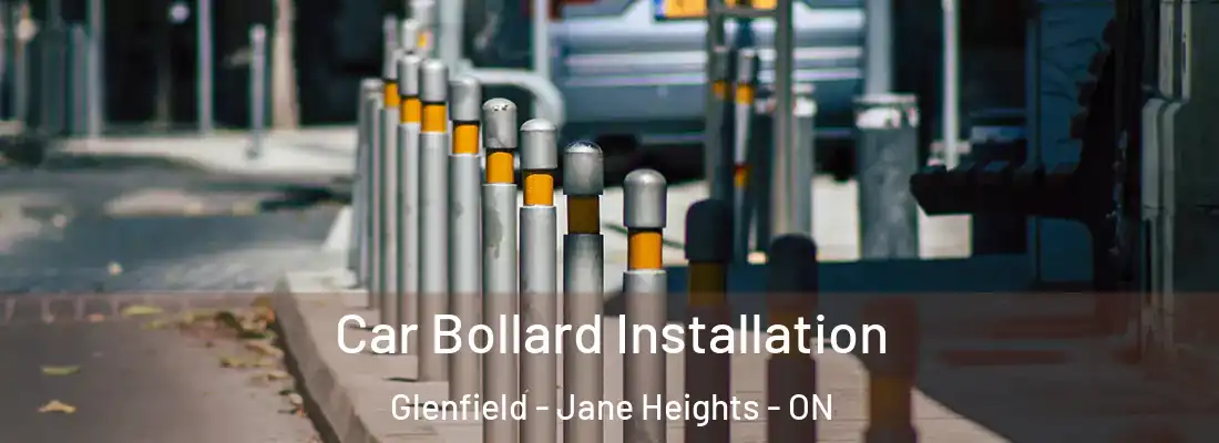  Car Bollard Installation Glenfield - Jane Heights - ON
