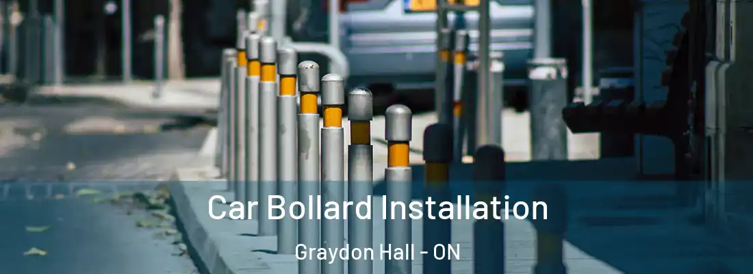  Car Bollard Installation Graydon Hall - ON