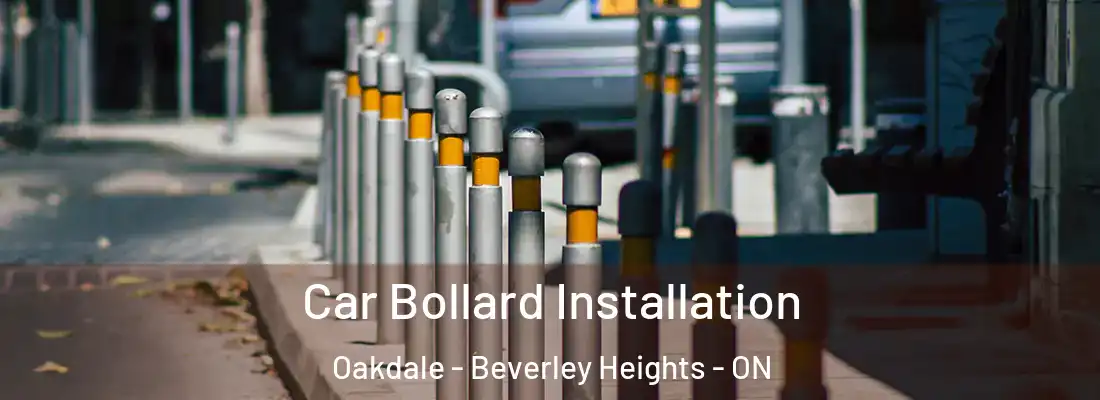  Car Bollard Installation Oakdale - Beverley Heights - ON
