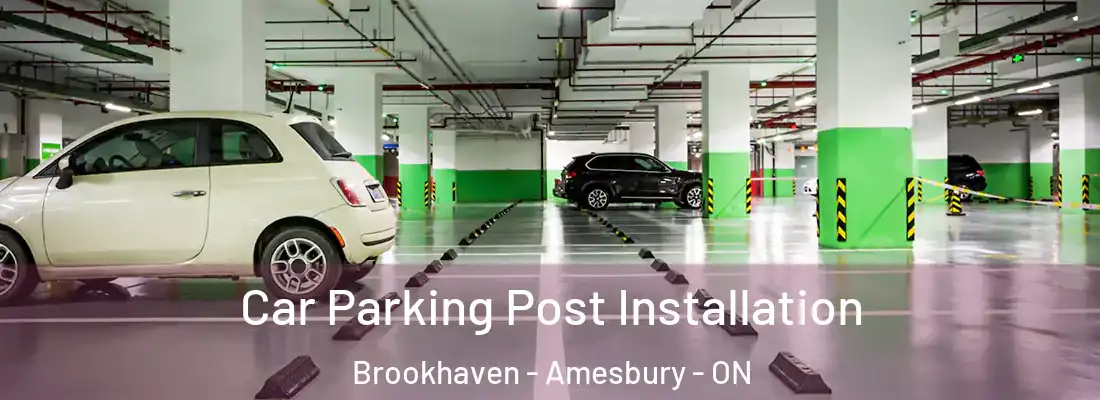  Car Parking Post Installation Brookhaven - Amesbury - ON