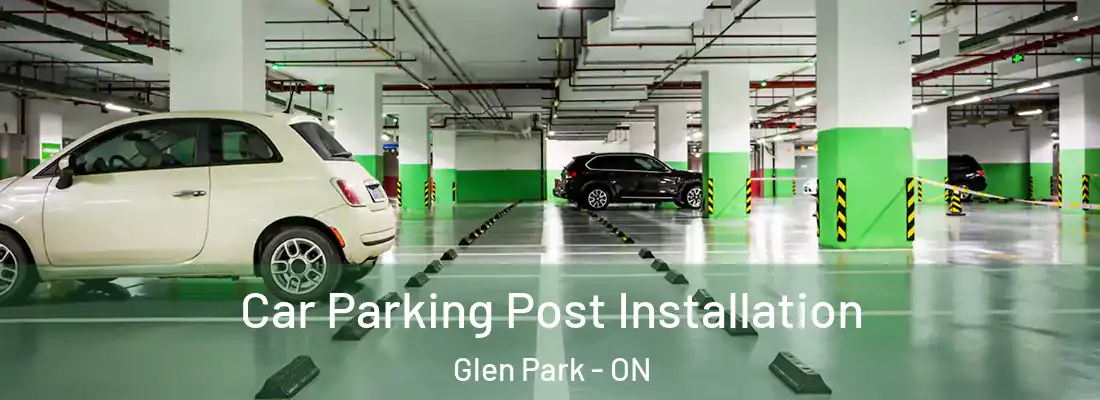  Car Parking Post Installation Glen Park - ON