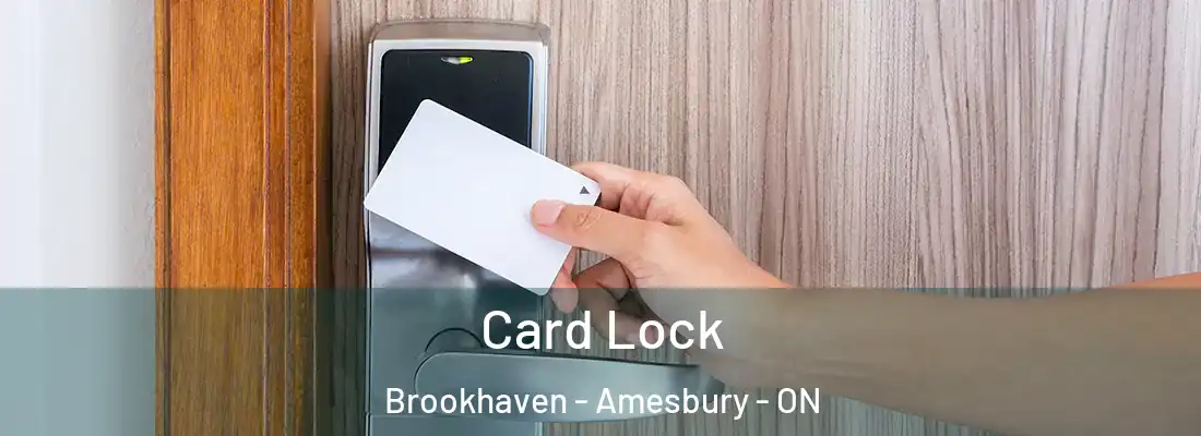  Card Lock Brookhaven - Amesbury - ON