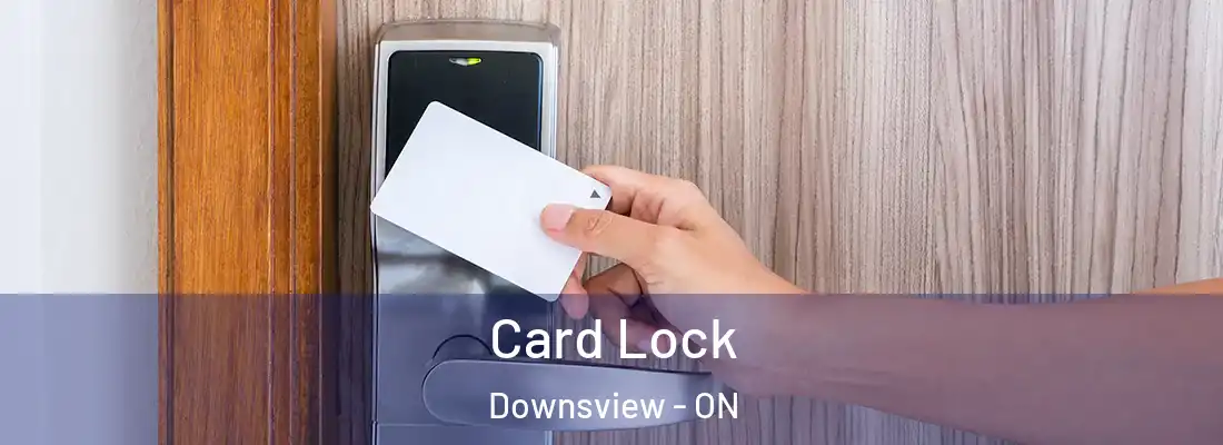  Card Lock Downsview - ON