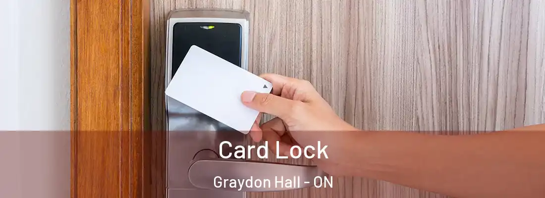  Card Lock Graydon Hall - ON