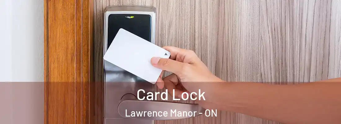  Card Lock Lawrence Manor - ON