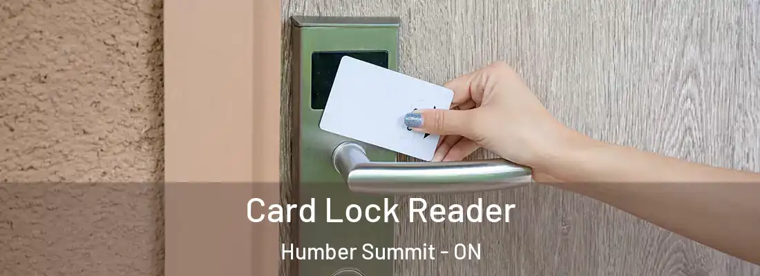  Card Lock Reader Humber Summit - ON