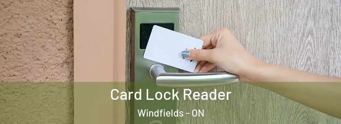  Card Lock Reader Windfields - ON