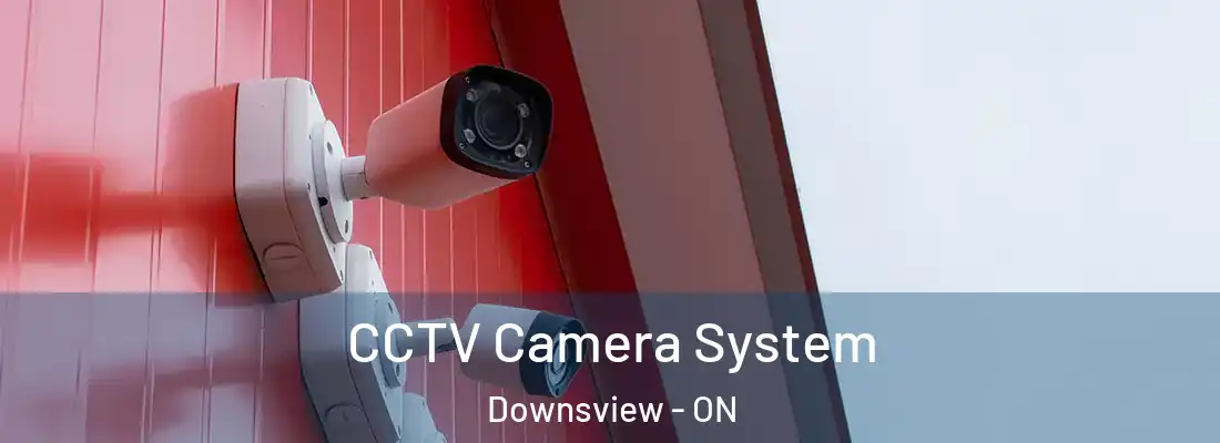  CCTV Camera System Downsview - ON